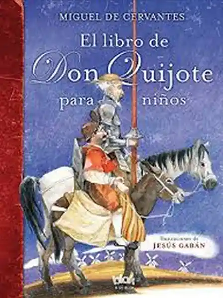 Libro de Don Quijote Para Niños el - Cervantes Miguel De