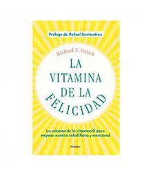 Michael F Holick - La Vitamina de la Felicidad 