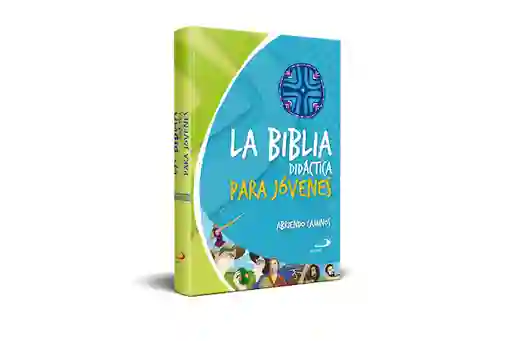 La Biblia Didáctica Para Jóvenes. Abriendo Caminos