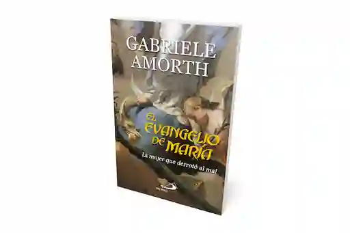 El Evangelio de María - Gabriele Amorth