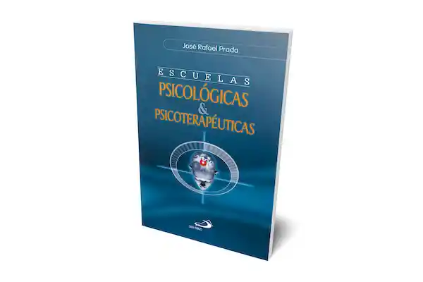 Escuelas Psicológicas y Psicoterapéuticas - José Rafael Prada