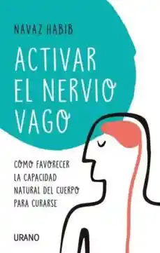 Activar el Nervio Vago - Habib Navaz