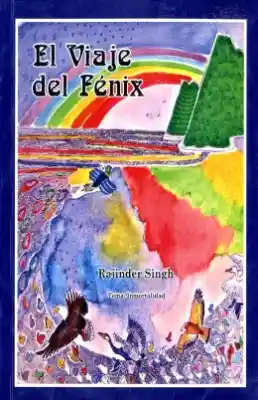 El Viaje de Fénix - Singh Rajinder