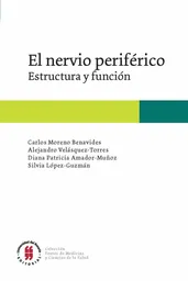El Nervio Periférico. Estructura y Función - VV.AA.