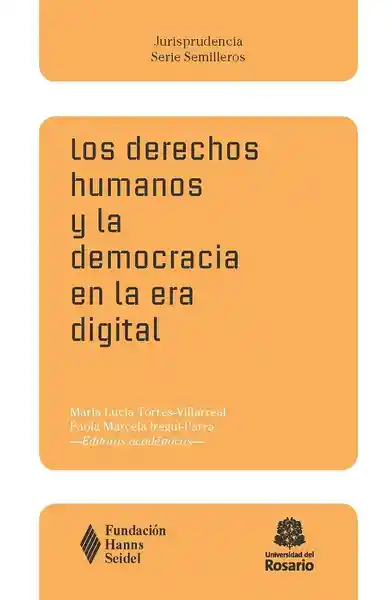 Los Derechos Humanos y la Democracia en la Era Digital - VV.AA.