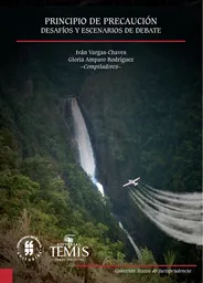 Principio de Precaución: Desafíos y Escenarios de Debate - VV.AA