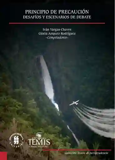 Principio de Precaución: Desafíos y Escenarios de Debate - VV.AA