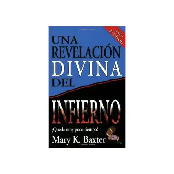 Una Revelación Divina Del Infierno - Mary K. Baxter