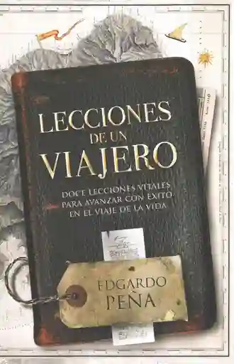 Lecciones de un Viajero - Edgardo Peña