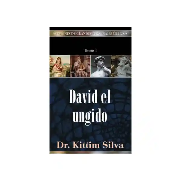 David el Ungido - Kittim Silva