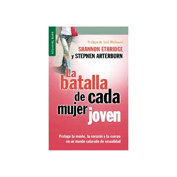 La Batalla de Cada Mujer Joven - Shannon Ethridge