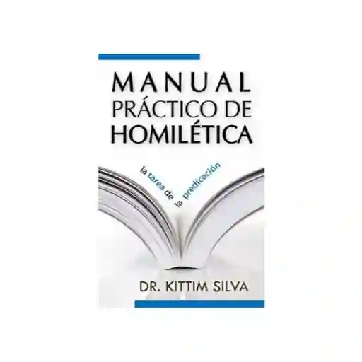 Manual Práctico de Homilética Kittim Silva