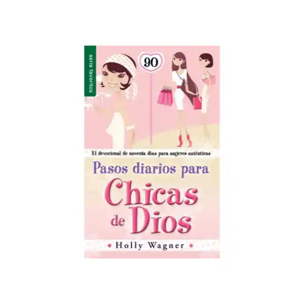 Pasos Diarios Para Chicas de Dios - Helly Wagner