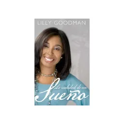 La Realidad de un Sueño - Lilly Goodman