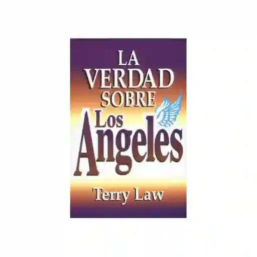 La Verdad Sobre Los Ángeles - Terry Law