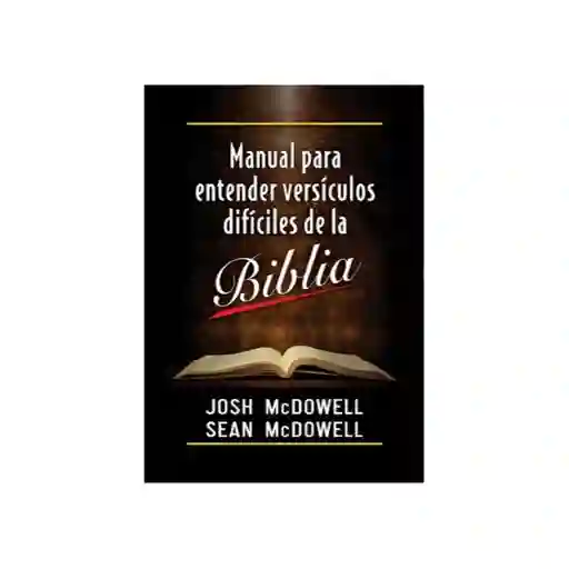 Manual Para Entender Versículos Difíciles de la Biblia