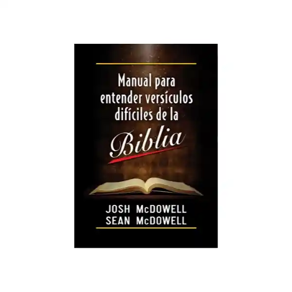 Manual Para Entender Versículos Difíciles de la Biblia