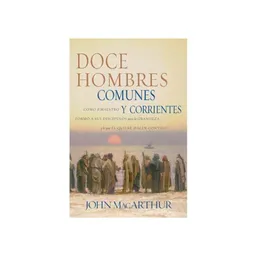 Corriente Doce Hombres Comunes Y S - John Macarthur