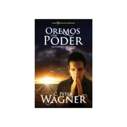 Oremos Con Poder - C. Peter Wagner