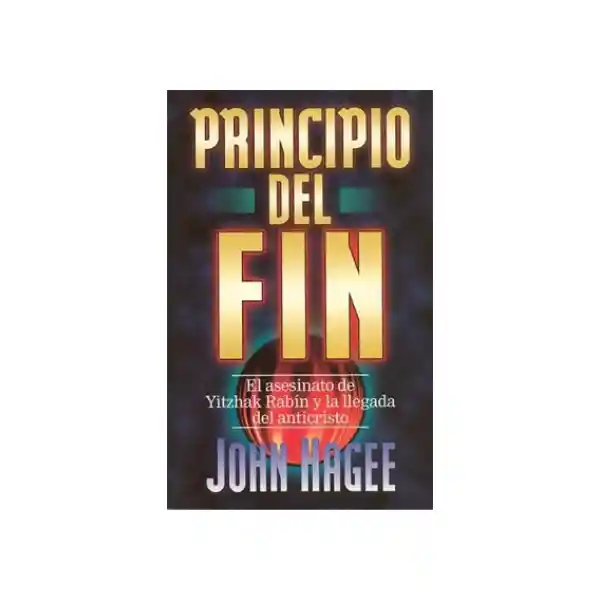 Principio Del Fin - John Hagee