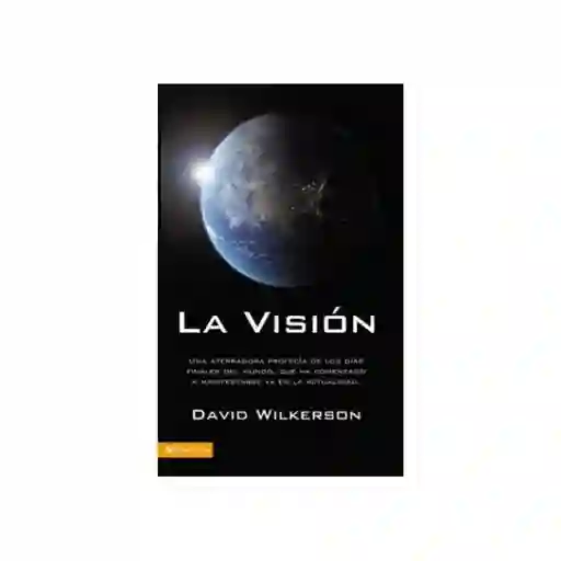 La Visión - David Wilkerson