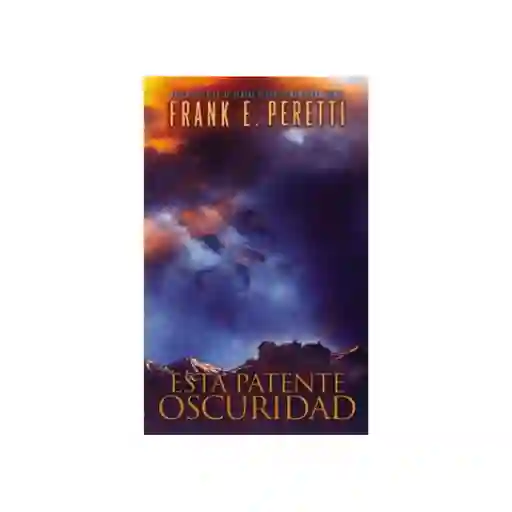 Esta Patente Oscuridad - Frank Peretti