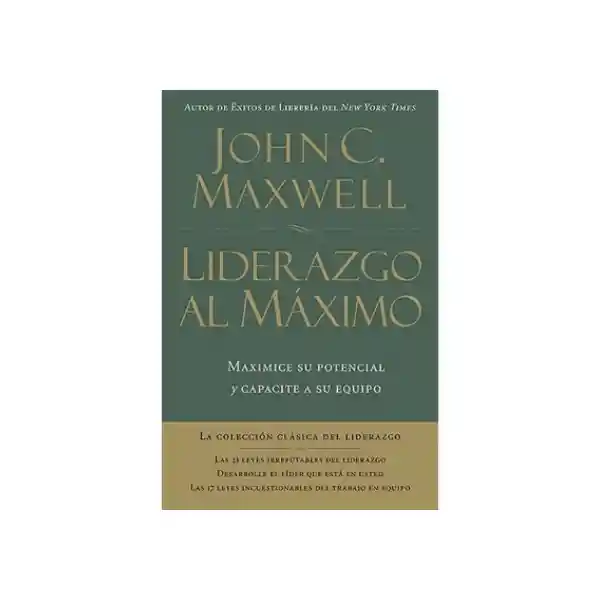 Liderazgo al Máximo - John C. Maxwell