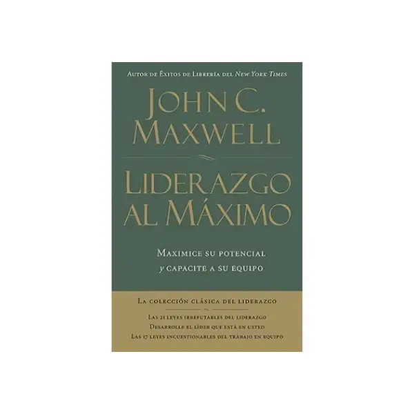 Liderazgo al Máximo - John C. Maxwell