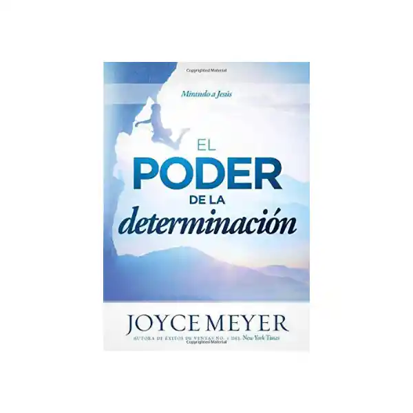 El Poder de la Determinación - Joyce Meyer