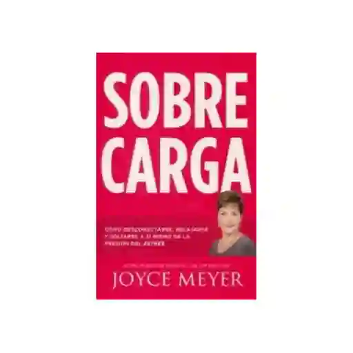 Sobrecarga - Joyce Meyer