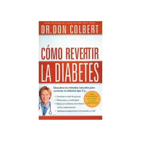 Como Revertir la Diabetes - Dr. Don Colbert