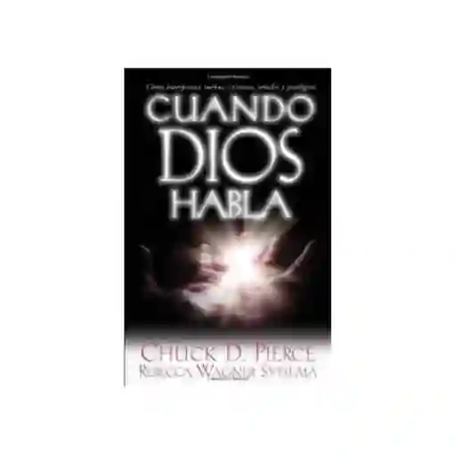 Cuando Dios Habla - Chuck D. Pierce