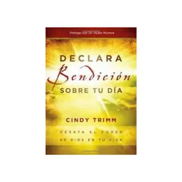 Declara Bendición Sobre tu Día - Cindy Trimm