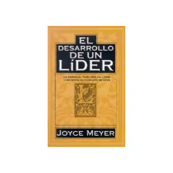 Desarrollo de un Líder - Joyce Meyer