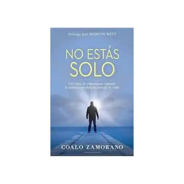 No Estás Solo - Coalo Zamorano