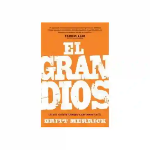 El Gran Dios - Britt Merrick