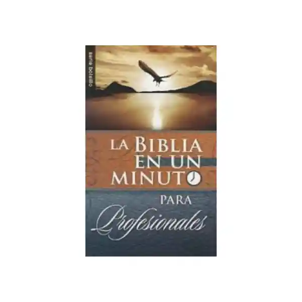 La Biblia en un Minuto Para Profesionales - Mike Murdoch