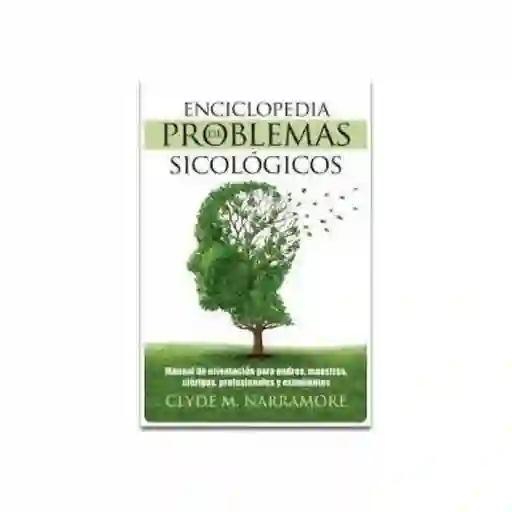 Enciclopedia de Problemas Sicológicos - Clyde Narramore