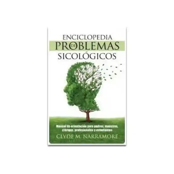 Enciclopedia de Problemas Sicológicos - Clyde Narramore