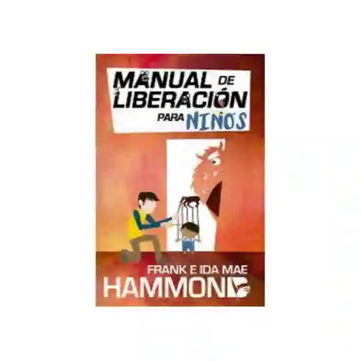 Manual de Liberación Para Niños - Frank Hammond