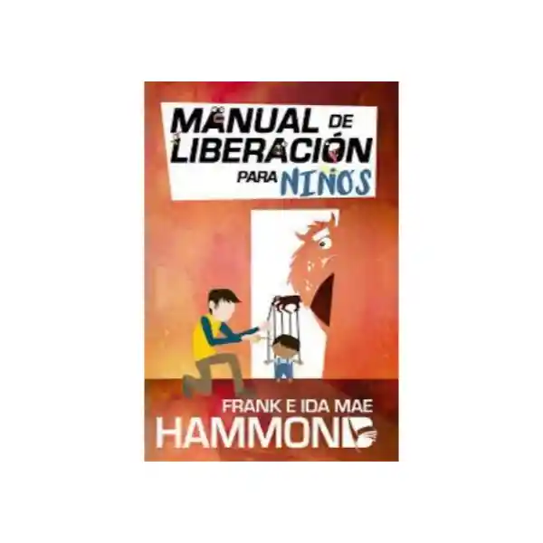 Manual de Liberación Para Niños - Frank Hammond