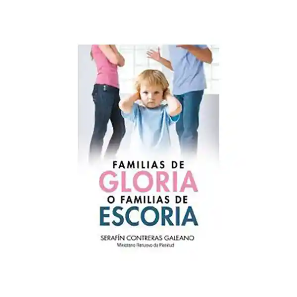 Familias de Gloria o Familias de Escoria - Serafin Contreras