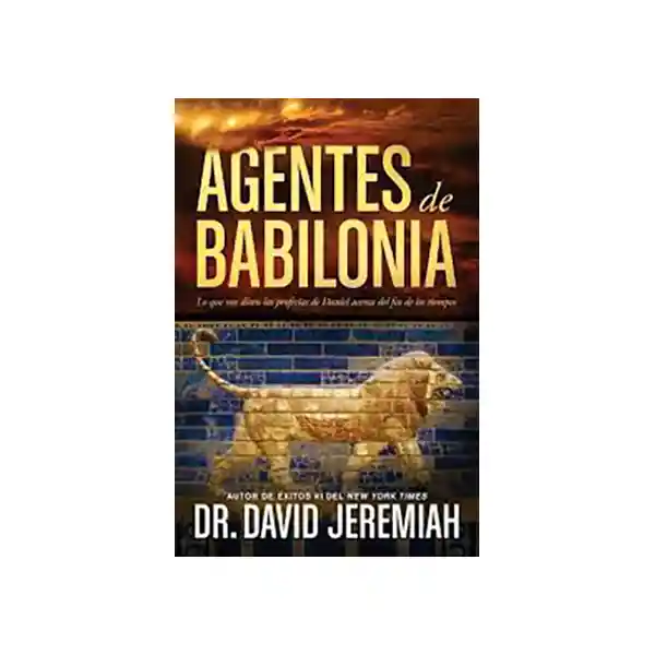 Agentes de Babilonia - David Jeremiah