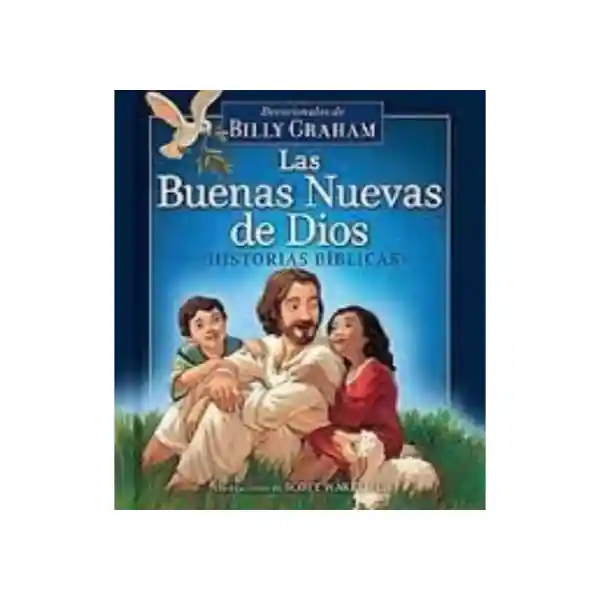 Las Buenas Nuevas de Dios - Billy Graham