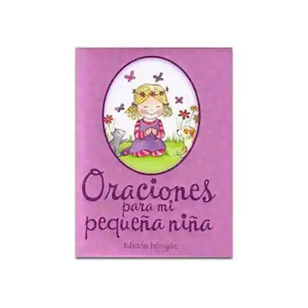 Oraciones Para mi Pequeña Niña