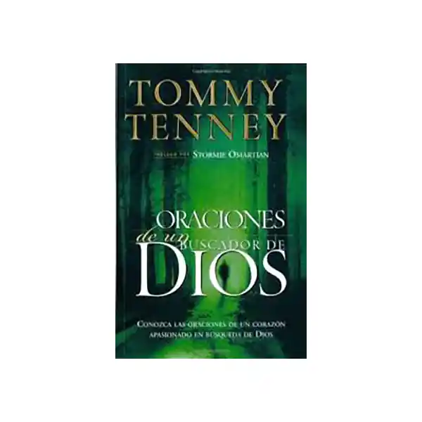 Oraciones de un Buscador de Dios - Tommy Tenney