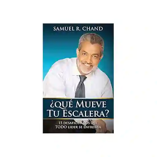 ¿Qué Mueve tu Escalera? - Samuel Chand