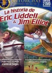 La Historia de Eric Liddell y Jim Elliot - Canzion