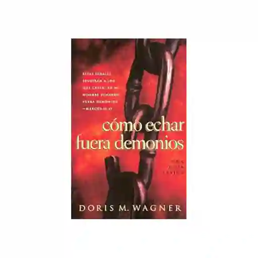 Cómo Echar Fuera Demonios - Doris Wagner