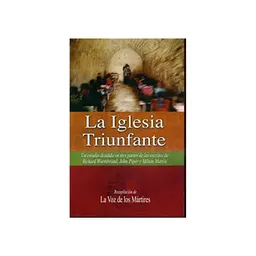 La Iglesia Triunfante - Richard wurmbrand